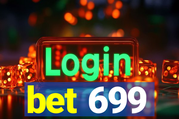 bet 699